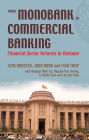 From Monobank to Commercial Banking: Financial Sector Reforms in Vietnam