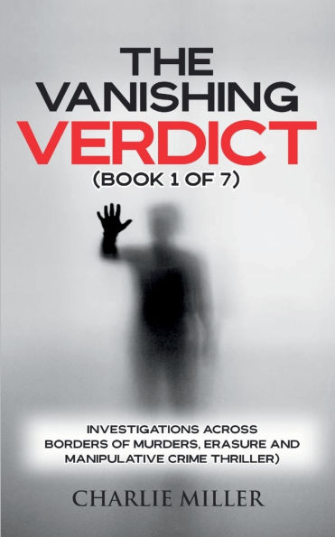 The Vanishing Verdict Series - Book 1 of 7