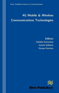 Title: 4G Mobile and Wireless Communications Technologies, Author: Sofoklis Kyriazakos