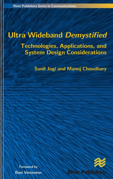 Ultra Wideband Demystified Technologies, Applications, and System Design Considerations / Edition 1