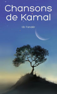 Title: Chansons de Kamal, Author: I. B. Fandèr
