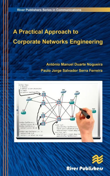 A Practical Approach to Corporate Networks Engineering