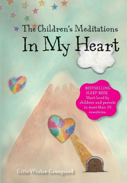The Children's Meditations my Heart: A book series Valley of Hearts