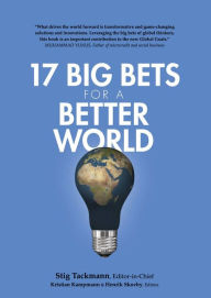 Title: 17 Big Bets for a Better World, Author: Stig Tackmann