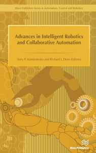 Title: Advances in Intelligent Robotics and Collaborative Automation, Author: Richard Duro