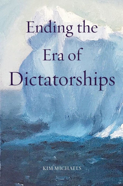 Ending the Era of Dictatorships