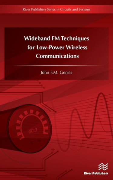 Wideband FM Techniques for Low-Power Wireless Communications / Edition 1