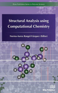Title: Structural Analysis using Computational Chemistry / Edition 1, Author: Norma-Aurea Rangel-Vázquez