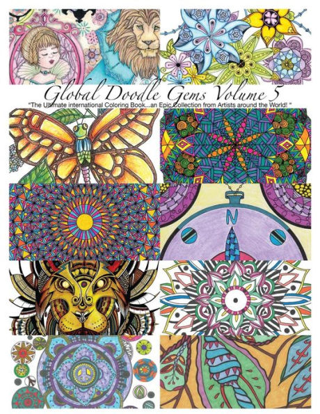 "Global Doodle Gems" Volume 5: "The Ultimate Coloring Book...an Epic Collection from Artists around the World! "