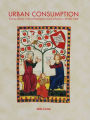 Urban Consumption: Tracing urbanity in the archaeological record of Aarhus c. AD 800-1800