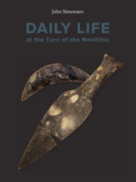 Title: Daily life at the turn of the neolithic, Author: The Verbs