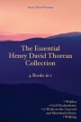 The Essential Henry David Thoreau Collection: 4 Books in 1 Walden Civil Disobedience A Week on the Concord and Merrimack Rivers Walking