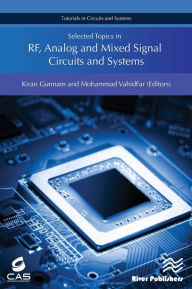 Title: Selected Topics in RF, Analog and Mixed Signal Circuits and Systems, Author: Kiran Gunnam