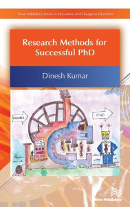 Title: Research Methods for Successful PhD, Author: Dinesh Kumar