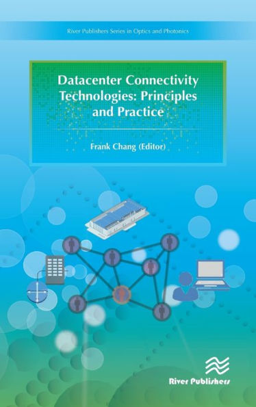 Datacenter Connectivity Technologies: Principles and Practice / Edition 1