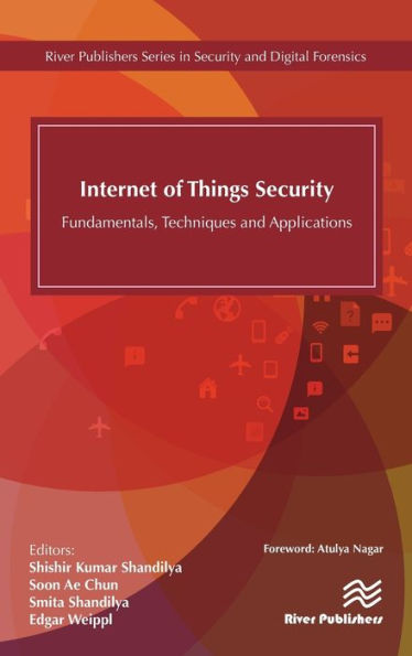 Internet of Things Security: Fundamentals, Techniques and Applications