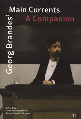 Georg Brandes' Main Currents: A Companion