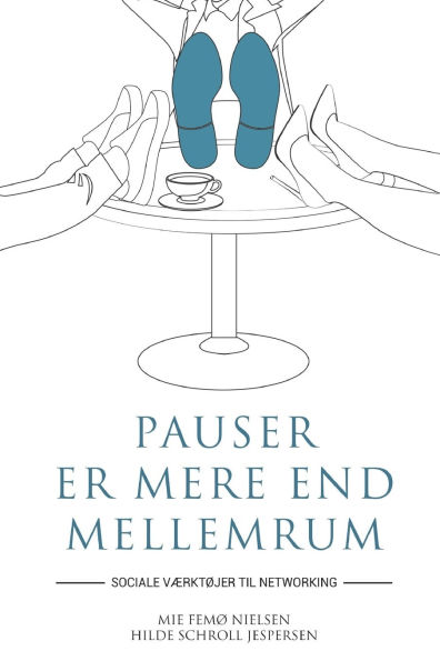 Pauser Er Mere End Mellemrum: Sociale vï¿½rktï¿½jer til networking