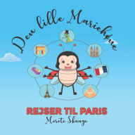 Title: Den lille Mariehøne rejser til Paris, Author: Merete Skauge