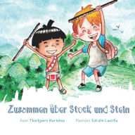 Title: Zusammen über Stock und Stein, Author: Thorbjïrn Hartelius