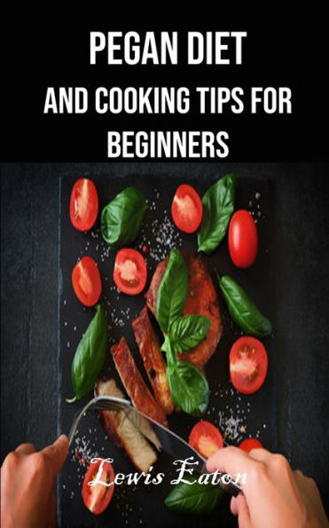 Pegan Diet and Cooking Tips for Beginners