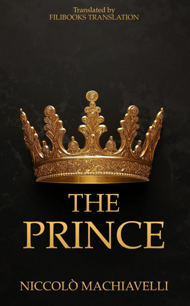 The Prince: A New Translation