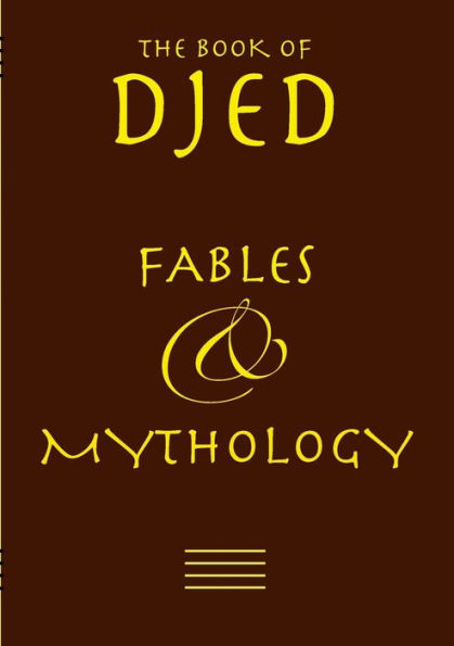 Djed - Fables & Mythology: The book of