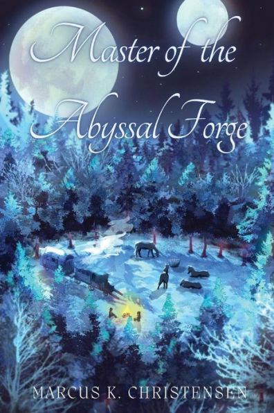 Master of the Abyssal Forge: Volume 1