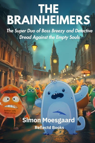 The Brainheimers: The Super Duo of Boss Breezy and Detective Dread Against the Empty Souls