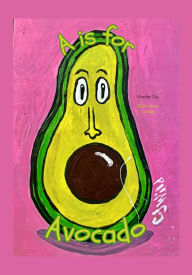 Title: A Is For Avocado - Read-Aloud Rhymes, Author: Charles Jay