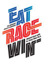 Eat Race Win: The Endurance Athlete's Cookbook