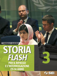 Title: Storia Flash 3 - Per il ripasso e l'interrogazione: 11-14 anni, Author: Tommaso Quadrio