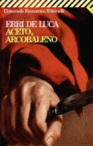 Title: Aceto, arcobaleno, Author: Erri De Luca