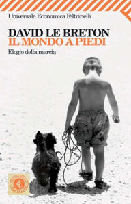 Title: Il mondo a piedi, Author: David Le Breton