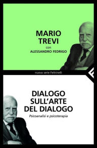 Title: Dialogo sull'arte del dialogo, Author: Mario Trevi