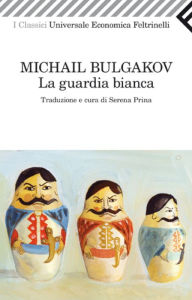 Title: La guardia bianca, Author: Michail Bulgakov