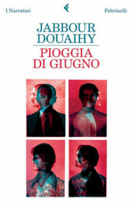 Title: Pioggia di giugno, Author: Jabbour Douaihy