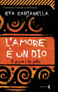 Title: L'amore è un dio, Author: Eva Cantarella