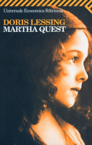 Title: Martha Quest, Author: Doris Lessing