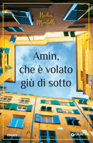 Title: Amin, che è volato giù di sotto, Author: Nadia Morbelli