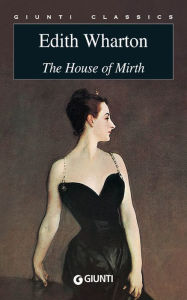 Title: The House of Mirth, Author: Edith Wharton