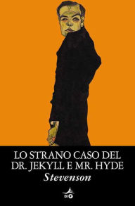 Title: Lo strano caso del Dr. Jekyll e Mr. Hyde, Author: Robert Louis Stevenson