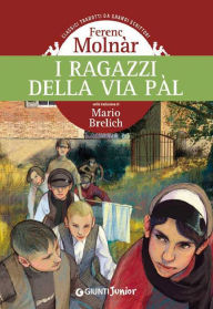 Title: I ragazzi della via Pal, Author: Ferenc Molnár