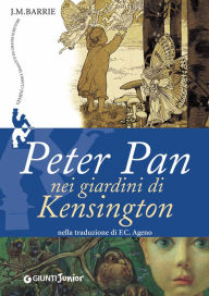 Title: Peter Pan nei giardini di Kensington, Author: James Matthew Barrie