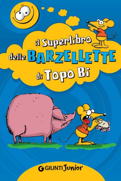 Il Superlibro delle Barzellette di Topo Bi