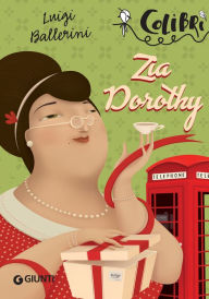 Title: Zia Dorothy, Author: Luigi Ballerini