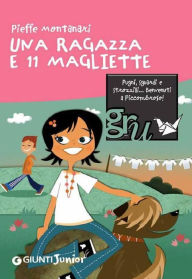 Title: Una ragazza e 11 magliette, Author: Pieffe Montanari