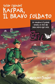 Title: Kaspar, Il bravo soldato, Author: Guido Sgardoli