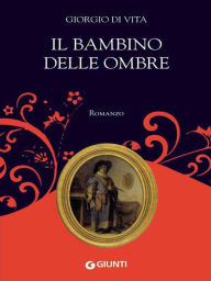 Title: Il bambino delle ombre, Author: Giorgio Di Vita