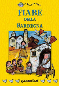 Title: Fiabe della Sardegna, Author: Alberto Melis